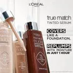 L’Oréal Paris True Match Nude Tinted Serum L’Oréal Paris True Match Nude Tinted Serum